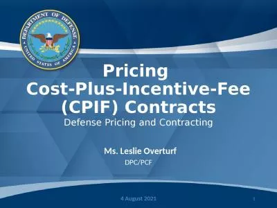 Pricing  Cost-Plus-Incentive-Fee (CPIF) Contracts