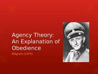 Agency Theory:  An Explanation of Obedience