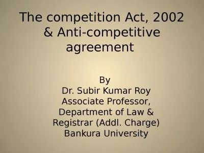 The competition  Act, 2002 & Anti-competitive agreement