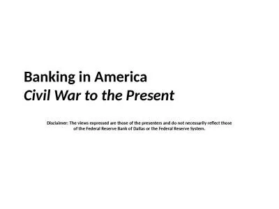 Banking in America Civil War to the Present