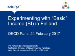 E xperimenting   with “Basic” Income (BI) in