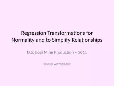 Regression Transformations for Normality and to Simplify Relationships