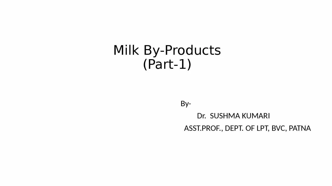 Milk By-Products (Part-1)