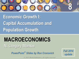 Economic Growth I: Capital Accumulation and