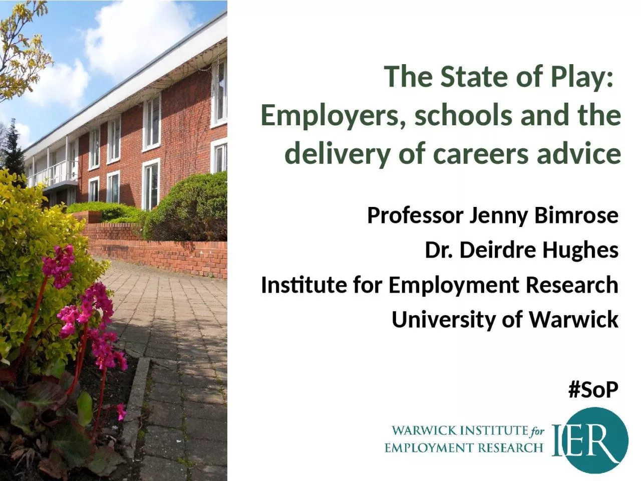 PPT-The State of Play: Employers, schools and the delivery of careers advice