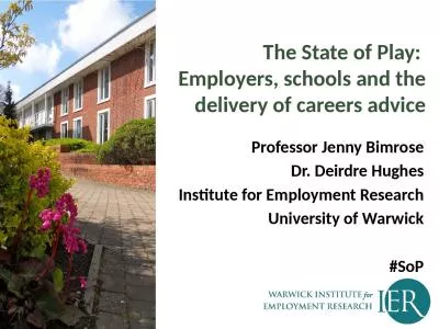 The State of Play:  Employers, schools and the delivery of careers advice