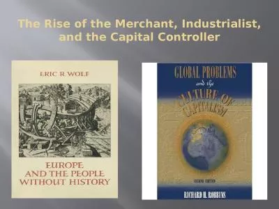 The Rise of  the Merchant, Industrialist, and the