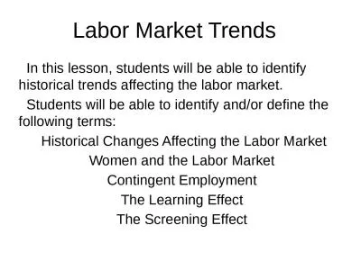 Labor Market Trends   In this lesson, students will be able to identify historical trends