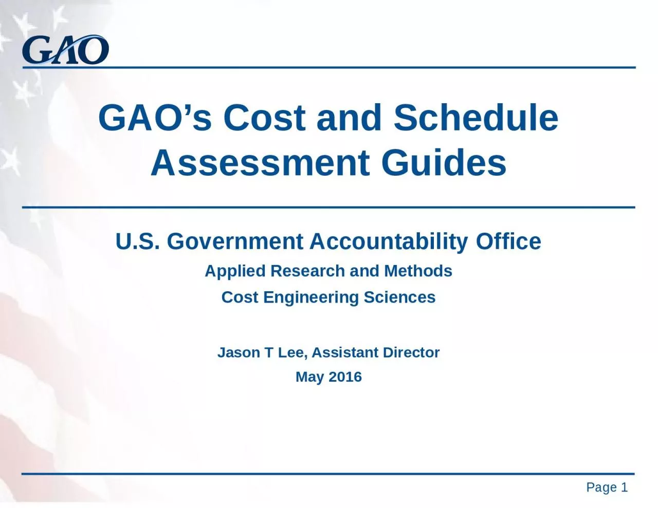 GAO’s Cost and Schedule Assessment Guides