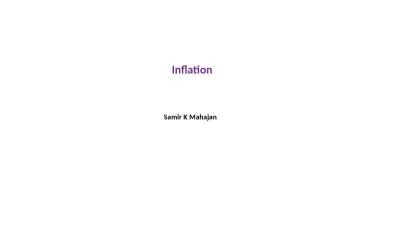 Inflation Samir K Mahajan