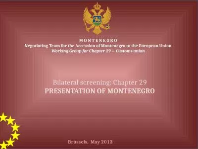 1  M O N T E N E G R O  Negotiating Team for the Accession of Montenegro to the European