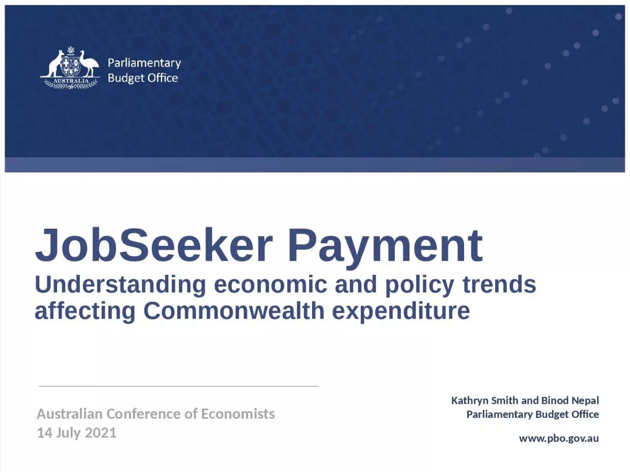 PPT-JobSeeker Payment Understanding economic and policy trends affecting Commonwealth expenditure