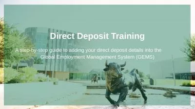 Direct Deposit Training A step-by-step guide to adding your direct deposit details into