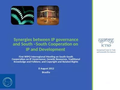 Synergies between IP governance and South –South Cooperation on