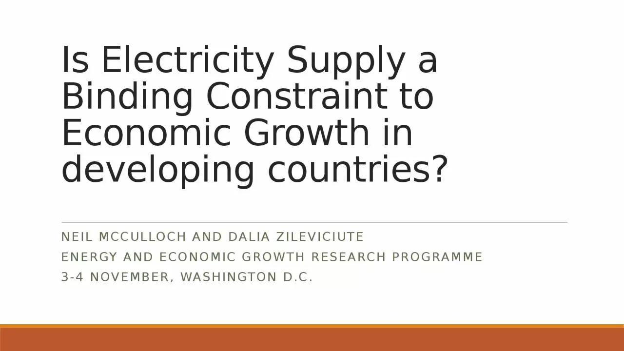 Is Electricity Supply a Binding Constraint to Economic Growth in developing countries?