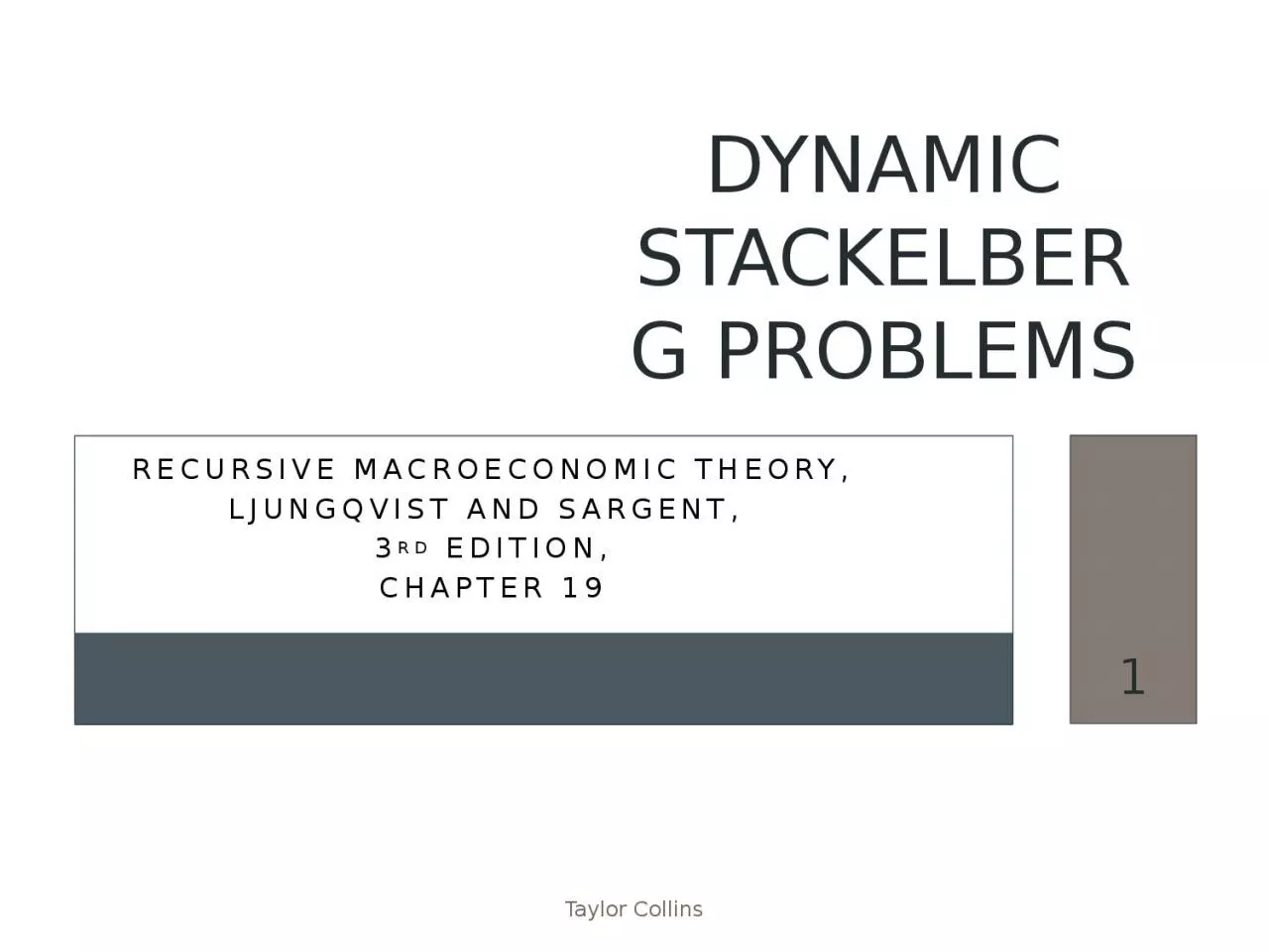 PPT-Taylor Collins 1 Recursive Macroeconomic Theory,