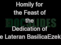 Homily for the Feast of the Dedication of the Lateran BasilicaEzekiel
