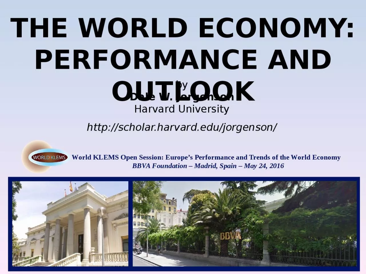THE  WORLD  ECONOMY: PERFORMANCE AND OUTLOOK