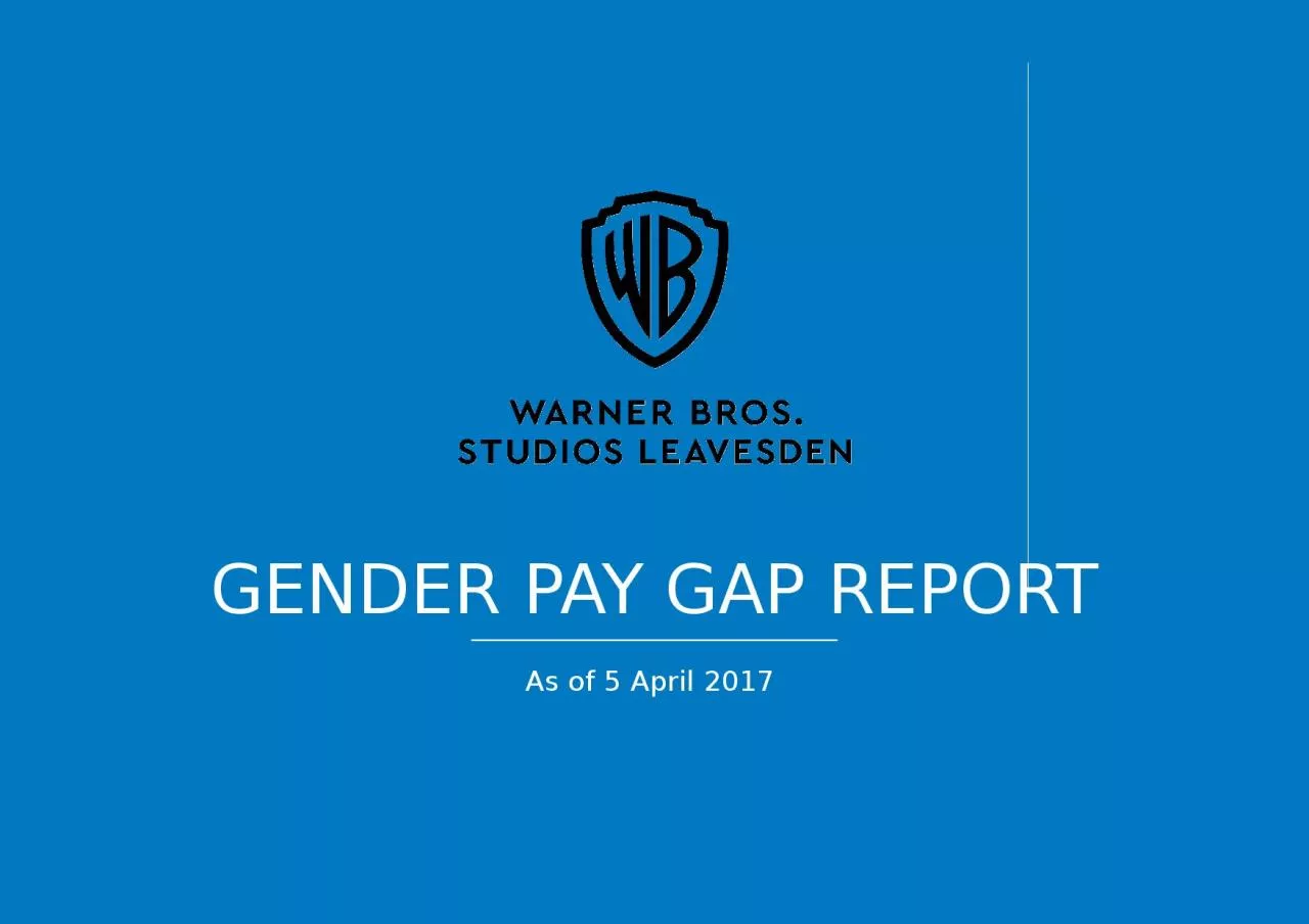 PPT-Gender pay gap report As of 5 April 2017