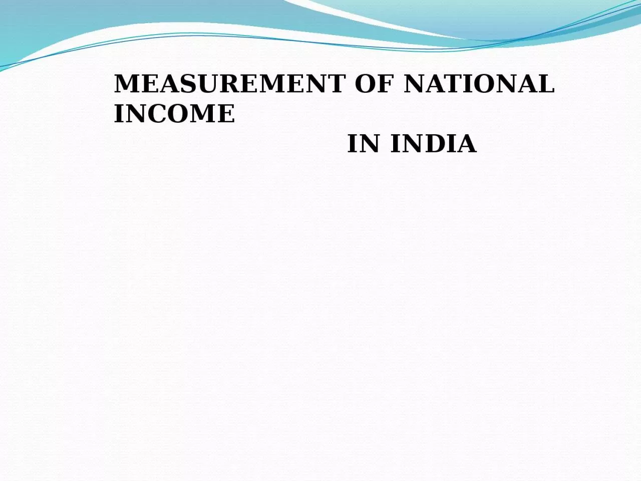 MEASUREMENT OF NATIONAL INCOME