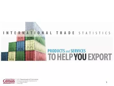 1 Census Bureau International Trade Administration