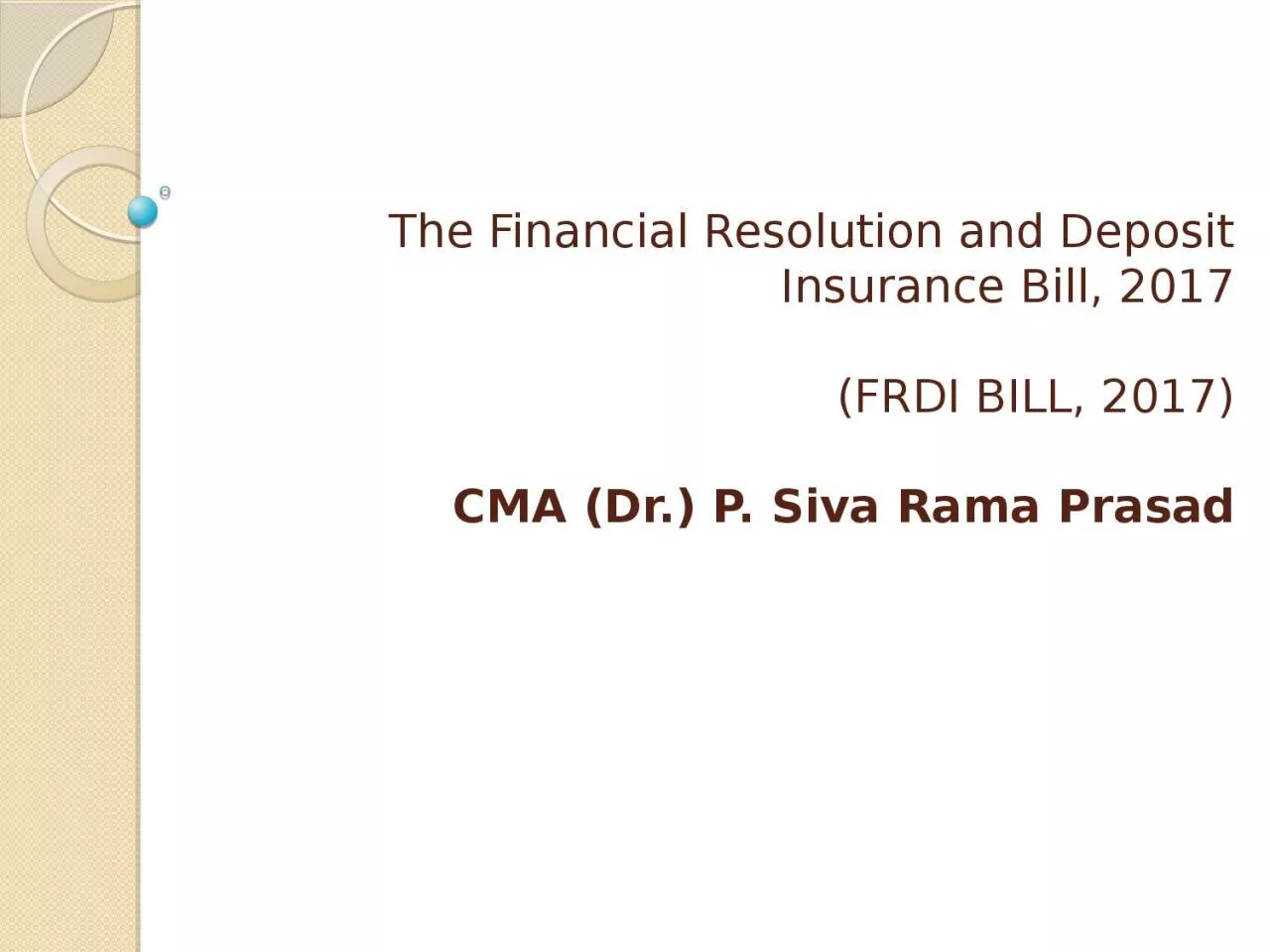 PPT-The Financial Resolution and Deposit Insurance Bill, 2017