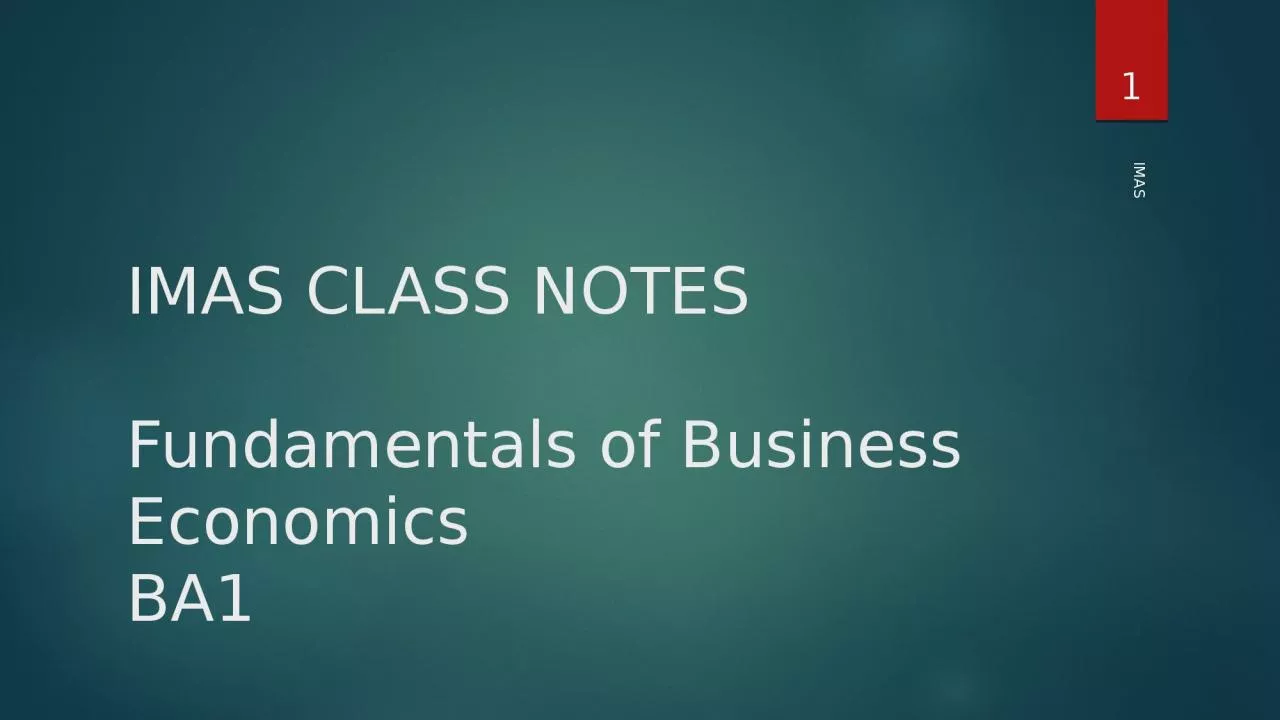 IMAS CLASS NOTES Fundamentals of Business Economics
