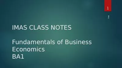 IMAS CLASS NOTES Fundamentals of Business Economics