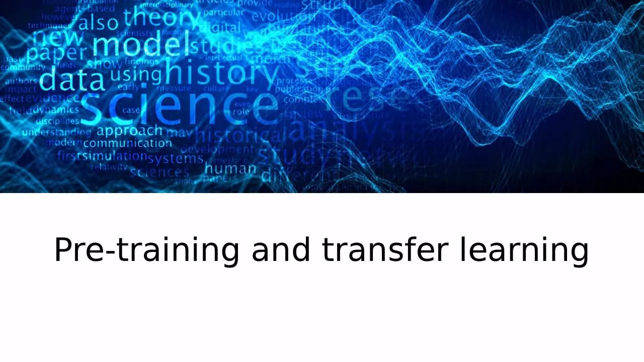 PPT-Pre-training and transfer learning