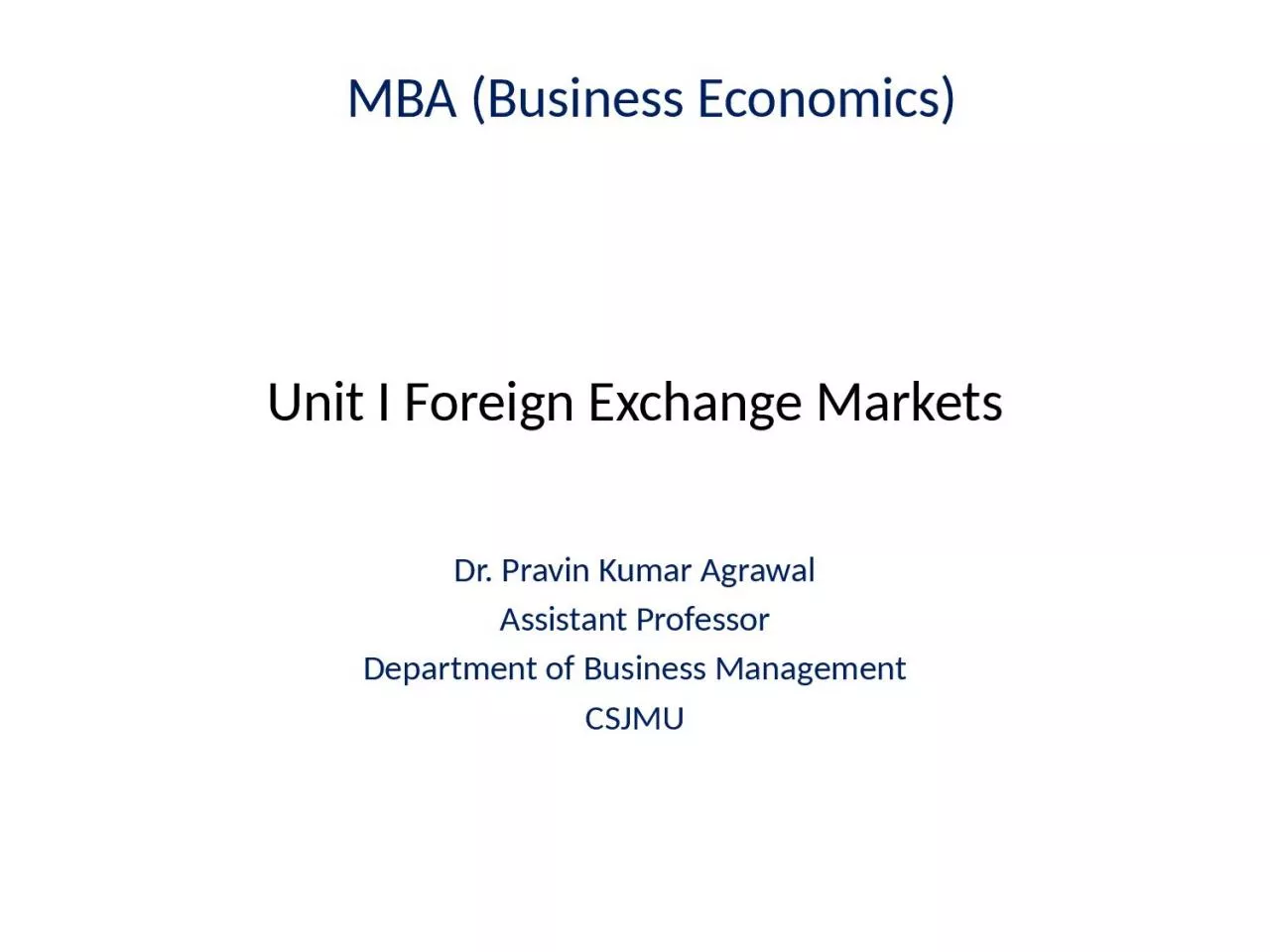 Unit I  Foreign Exchange Markets
