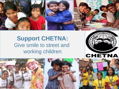 Support CHETNA: Give smile to street and