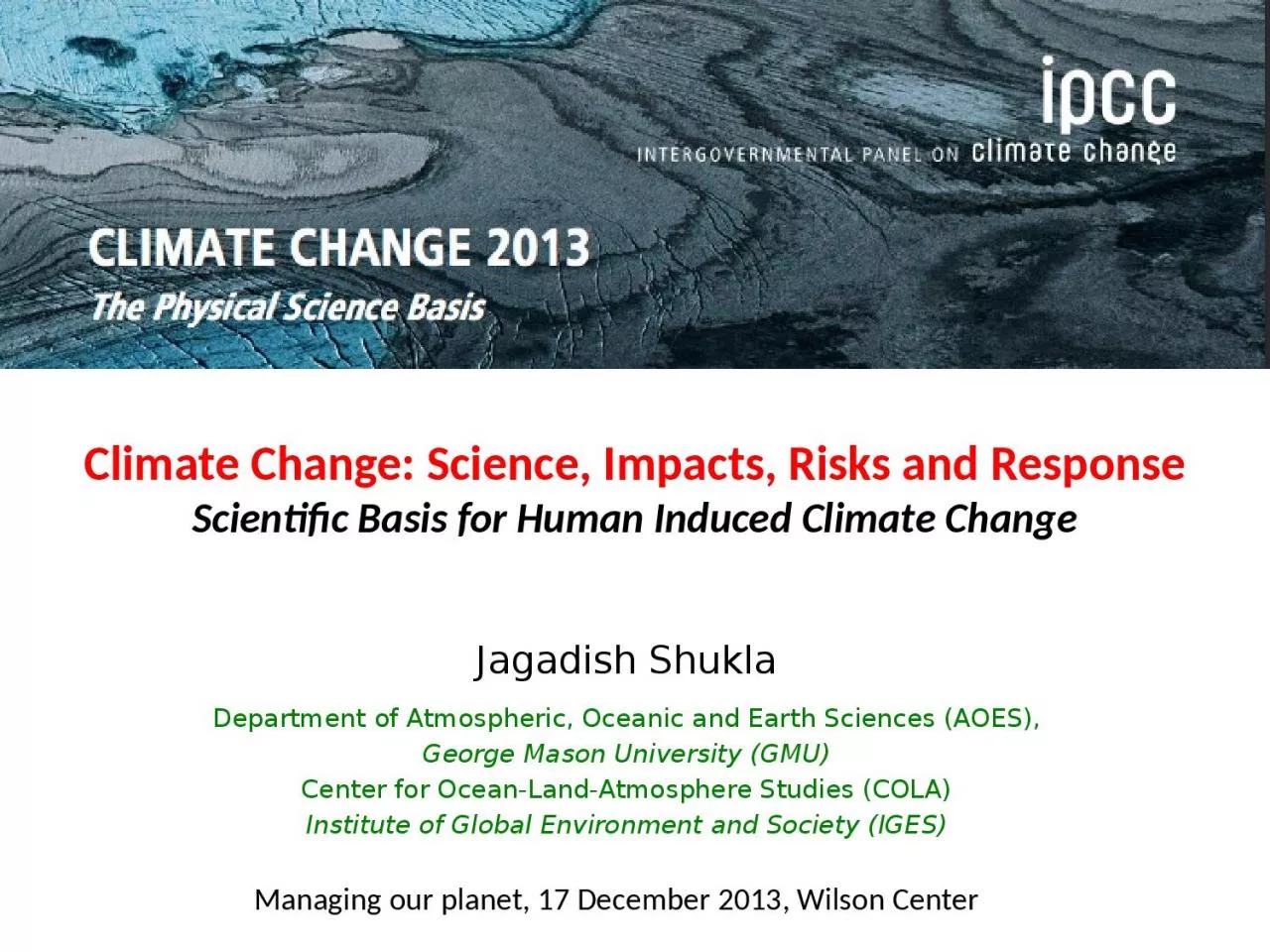 Climate Change: Science, Impacts, Risks and Response