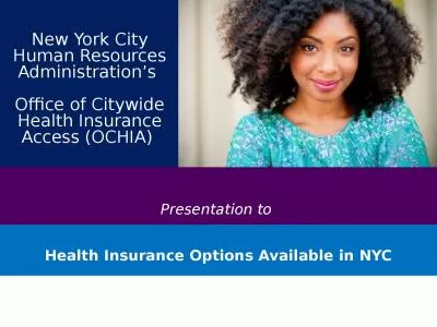 Presentation to  Health Insurance Options Available in NYC