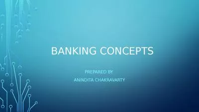BANKING CONCEPTS PREPARED BY