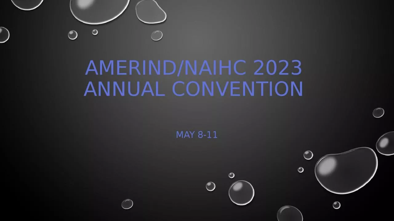 PPT-Amerind/ Naihc 2023 annual convention