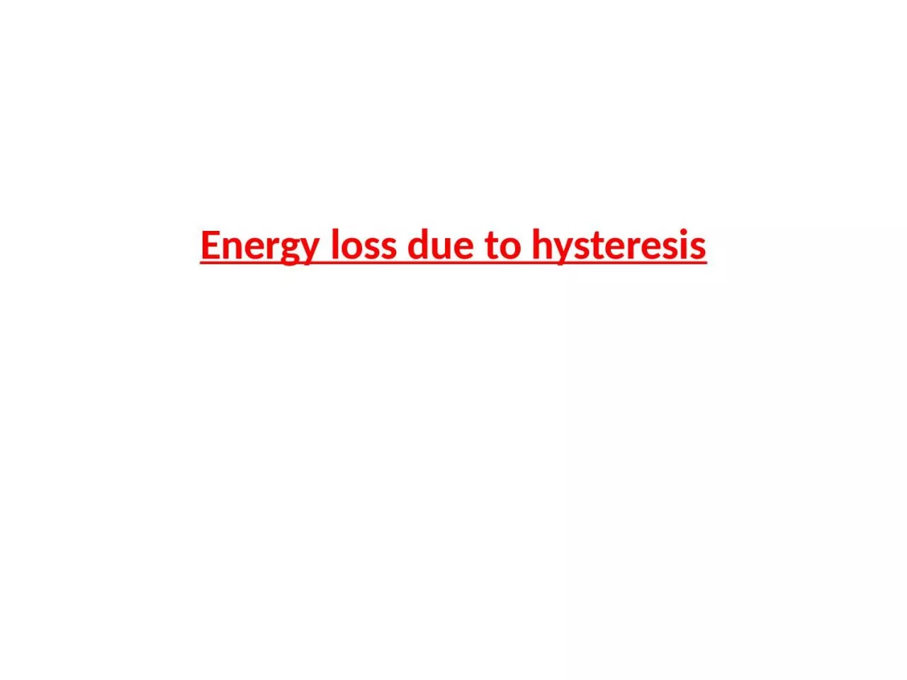 PPT-Energy loss due to hysteresis