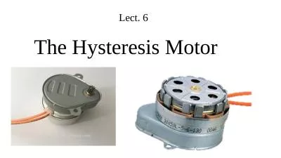 The Hysteresis Motor Lect. 6