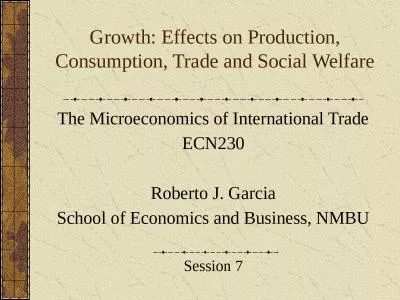 Growth: Effects on Production, Consumption, Trade and Social Welfare