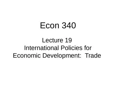 Lecture 19  International Policies for Economic Development:  Trade