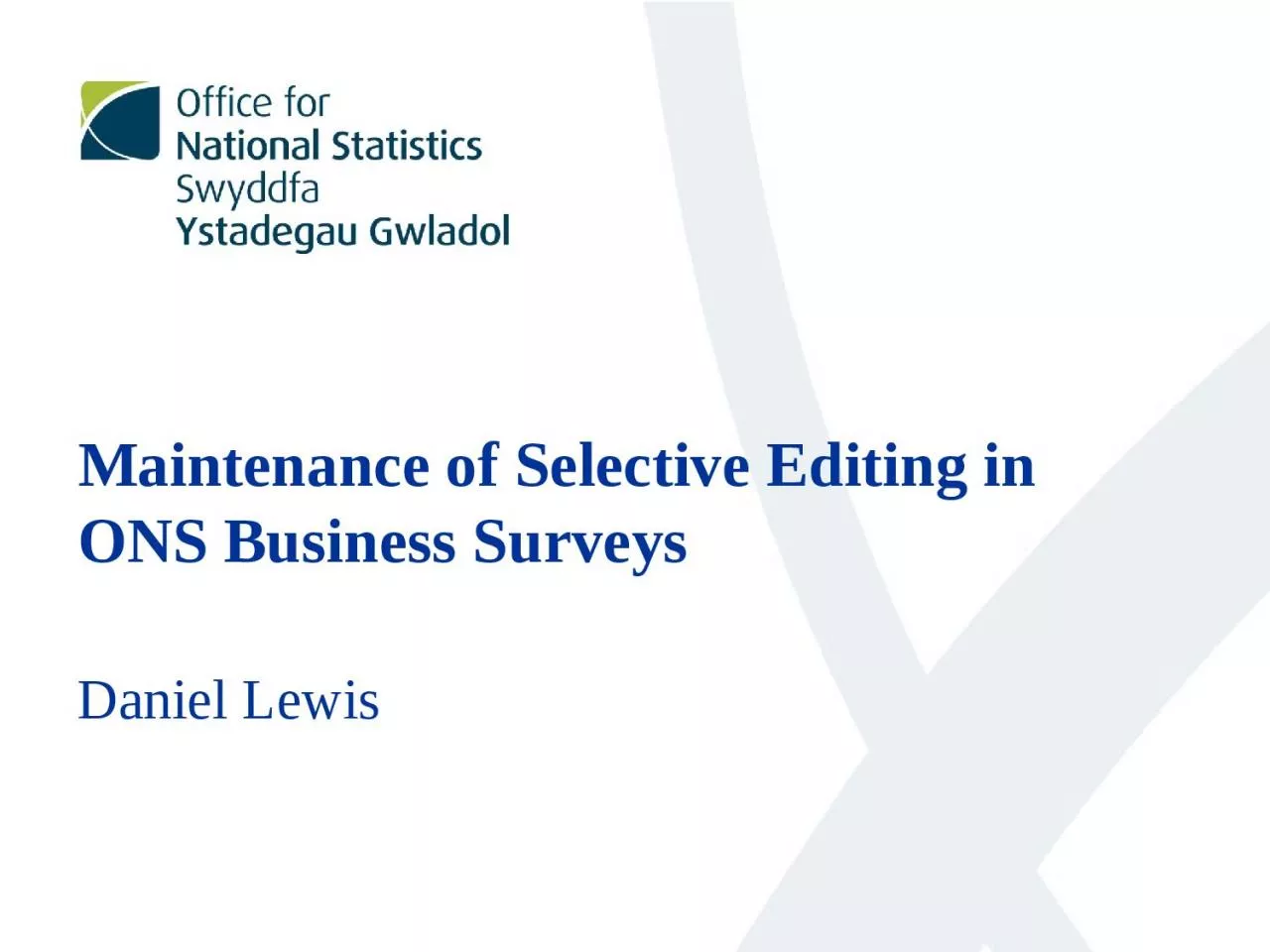 PPT-Maintenance of Selective Editing in