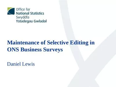 Maintenance of Selective Editing in