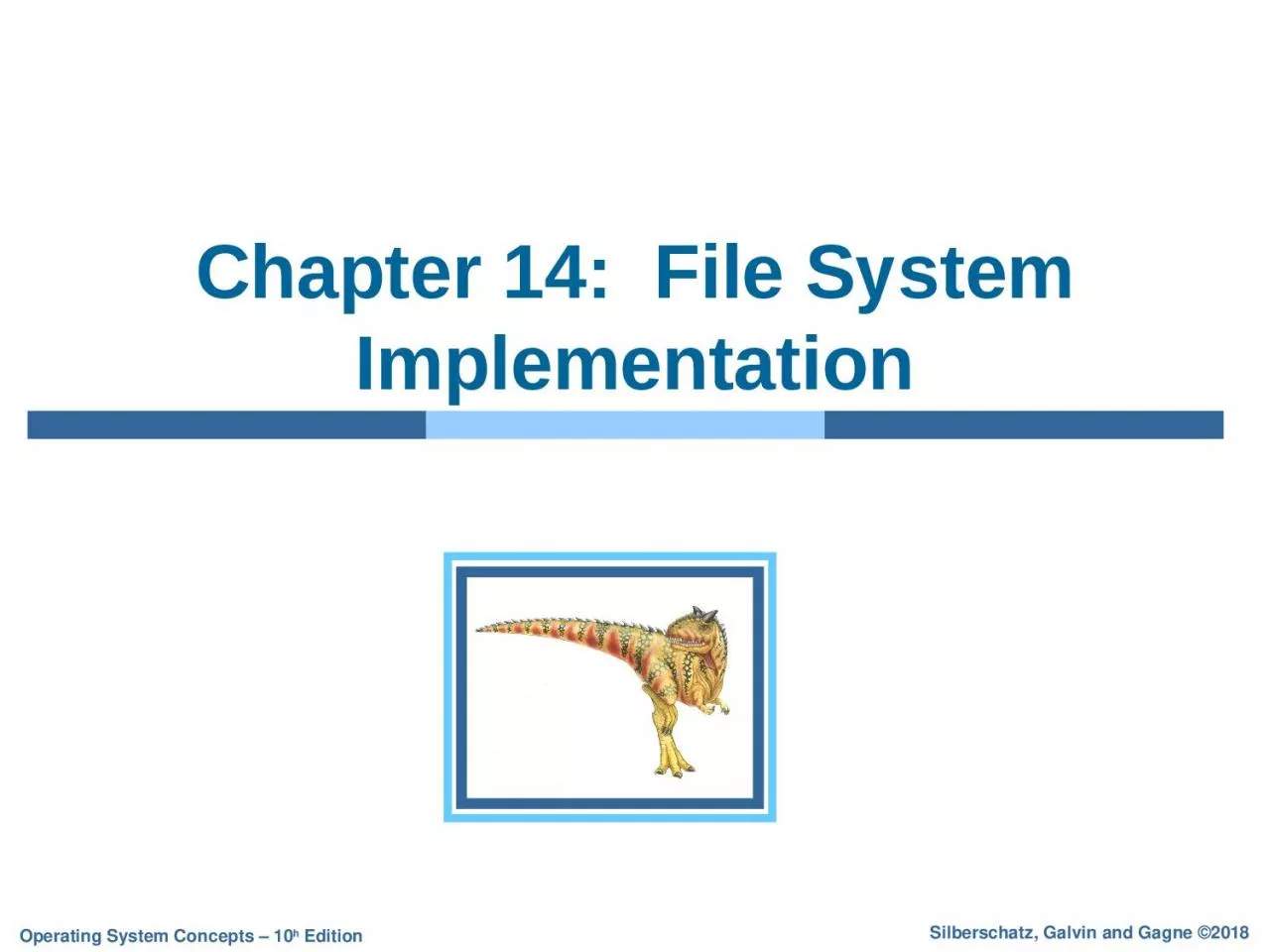 PPT-Chapter 14: File System Implementation