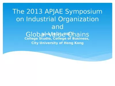 The  2013  APJAE Symposium on Industrial Organization and