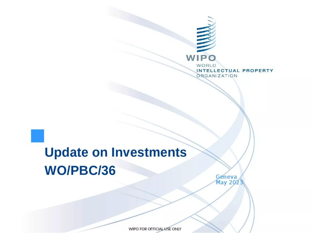 Update on Investments WO/PBC/36