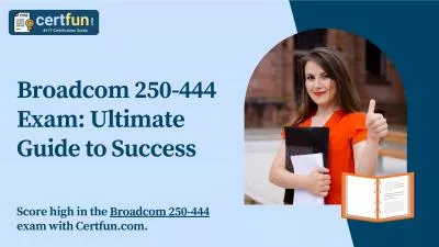 Broadcom 250-444 Exam: Ultimate Guide to Success