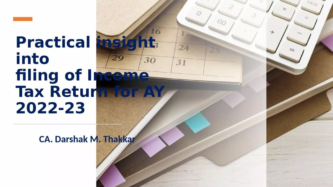 Practical insight into filing of Income Tax Return for AY 2022-23
