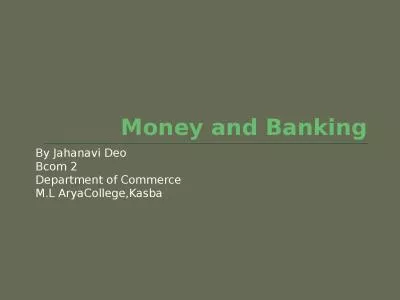 Money and Banking By  Jahanavi