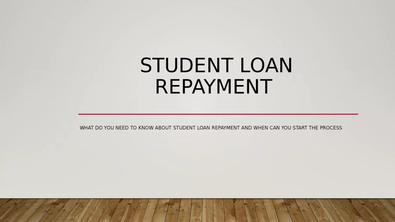 Student Loan Repayment  What do you need to know about student loan repayment and when