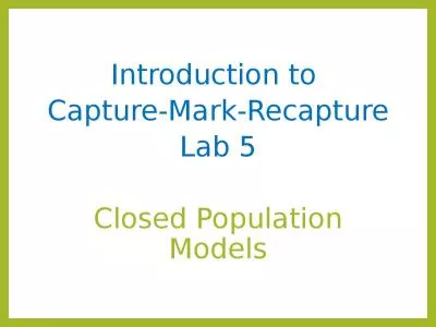 Introduction to  Capture-Mark-Recapture