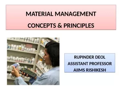 MATERIAL MANAGEMENT CONCEPTS & PRINCIPLES